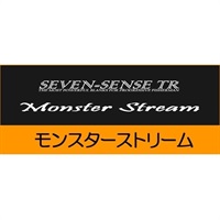 SEVEN－SENSE　MONSTER　STREAM　TR